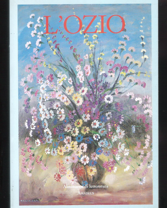 L’OZIO Almanacco di letteratura N.10 Amadeus 1994