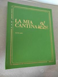 Libro- La mia cantina Ed. Librex