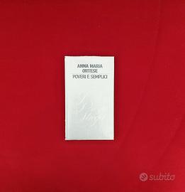 Poveri e semplici, Anna Maria Ortese (nuovo)