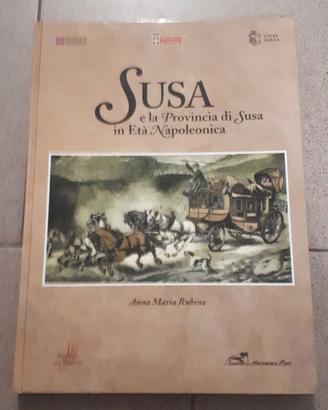 Libro fotografico su Susa nell'età napoleonica