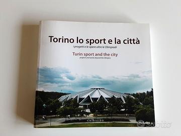 Pavoni, Torino lo sport e la città, Gribaudo 2006