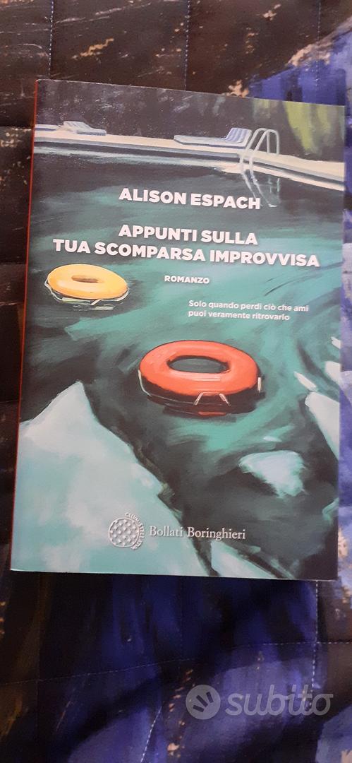 Appunti sulla tua scomparsa improvvisa - Bollati Boringhieri