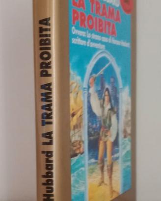 LA TRAMA PROIBITA - L. RON HUBBARD - Ed. Nord