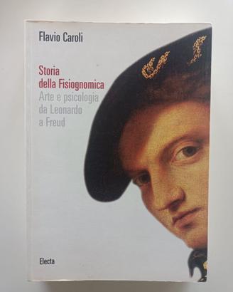 Storia della Fisiognomica - Flavio Caroli