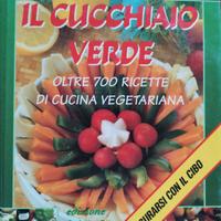 Il Cucchiaio Verde Oltre 700 Ricette Vegetariane