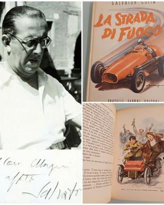 La strada di fuoco, Salvatore Gotta, 1^ Ed. 1954.