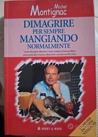 Libro Dimagrire per sempre mangiando normalmente 