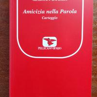 Rosenzweig-Buber, Amicizia nella parola