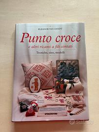 Libro Punto Croce(tecniche,idee,modelli)Deagostini