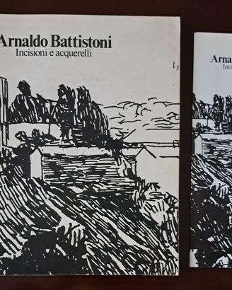 ARNALDO BATTISTONI incisioni e acquerelli