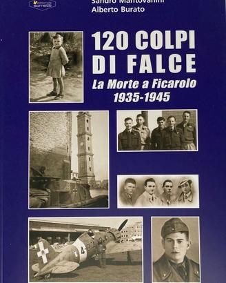 120 COLPI DI FALCE - LA MORTE A FICAROLO