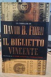 David B.Ford- il biglietto vincente. thriller 