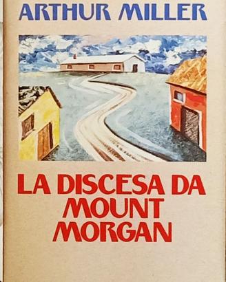 libro La discesa da Mount Morgan di Arthur Miller