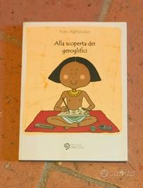 Alla scoperta dei geroglifici - Yves Alphandari