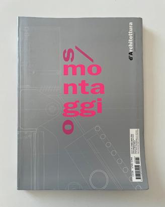 Rivista D'ARCHITETTURA n. 24/2004, S/MONTAGGI O