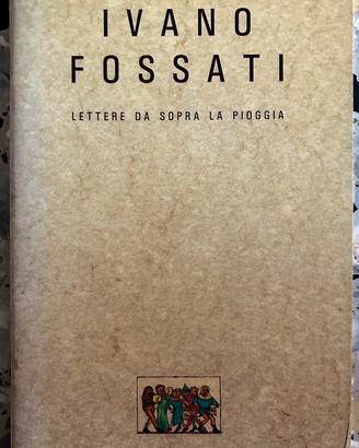 Ivano Fossati e le lettere da sopra la pioggia