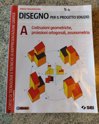 Libro di testo "DISEGNO PER IL PROGETTO EDILIZIO"