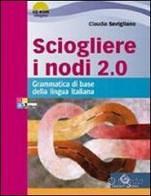 Sciogliere i nodi 2.0 . ISBN 9788869643712