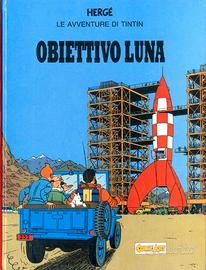 HERGE' Le avventure di TinTin. Obiettivo luna