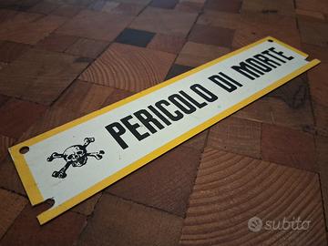 cartello pericolo di morte 