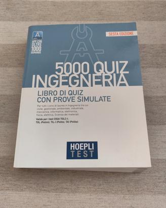 5000 QUIZ INGEGNERIA  per TOLC-I, TIL-I  e altro