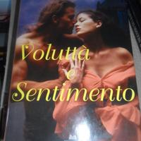VOLUTTA' E SENTIMENTO