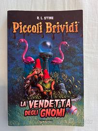 Piccoli Brividi - La vendetta degli gnomi