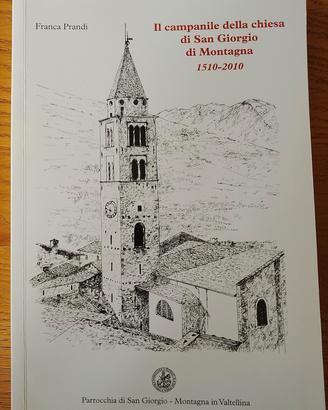 il campanile della chiesa san Giorgio di montagna