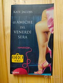 Le amiche del venerdì sera di Kate Jacobs