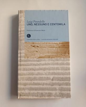 LIBRO-UNO,NESSUNO E CENTOMILA-L.PIRANDELLO-2003