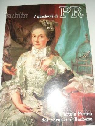I Quaderni di PR-L'Arte a Parma dai Farnese ai Bor