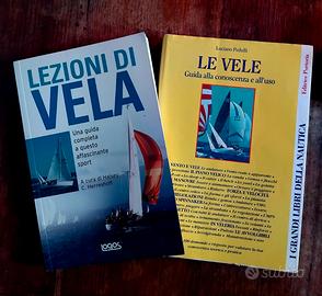 2 libri LE VELE e LEZIONI DI VELA