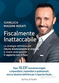Fiscalmente inattaccabile - Gianluca Massini Rosat
