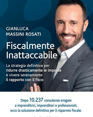 Fiscalmente inattaccabile - Gianluca Massini Rosat