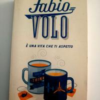 FABIO VOLO-E' UNA VITA CHE TI ASPETTO-2015-MONDADO