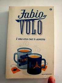 FABIO VOLO-E' UNA VITA CHE TI ASPETTO-2015-MONDADO