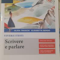 Vivere i testi Scrivere e parlare