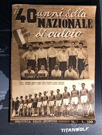 I 40 anni della Nazionale di calcio 1949