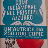 Come inciampare nel principe azzurro