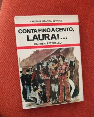 CONTA FINO A CENTO, LAURA!..