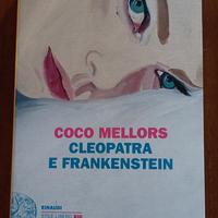 Coco Mellors - Cleopatra e Frankenstein - Einaudi 