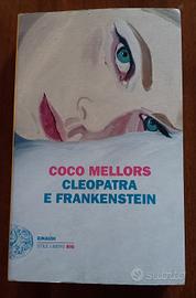 Coco Mellors - Cleopatra e Frankenstein - Einaudi 