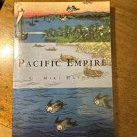 MIKI HAYDEN - PACIFIC EMPIRE (inglese) libri
