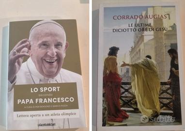 LIBRI PAPA FRANCESCO/LE ULTIM DICIOTTO ORE DI GESÙ