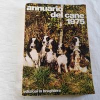 ANNUARIO DEL CANE 1975 Edizioni La Brughiera