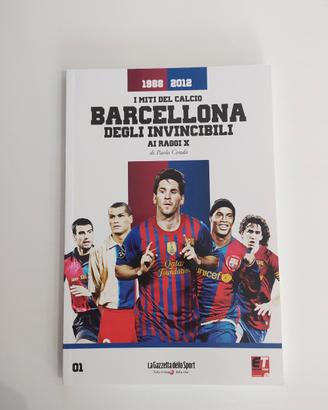 I miti del calcio ai raggi X  Barcellona 1988-2012