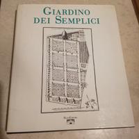 Il Giardino dei Semplici. L’Orto botanico di Pisa 