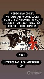 Nikon d3100 con obbiettivo e borsa da reporter