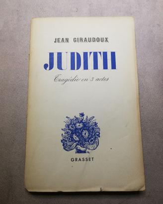 JUDITH – JEAN GIRAUDOUX – libro RARO