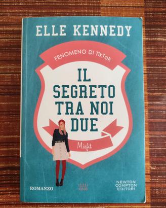Elle Kennedy - Il Segreto Tra Noi Due
